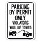 Signmission Parking by Permit Violators Will Towed Towing Heavy-Gauge Alum Parking Sign, 18" x 24", A-1824-23456 A-1824-23456 - alternate 1